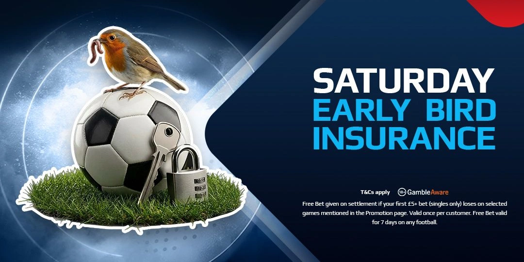 Saturday - Early Bird Insurance